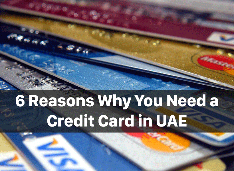 6 Reasons Why You Need a Credit Card in UAE