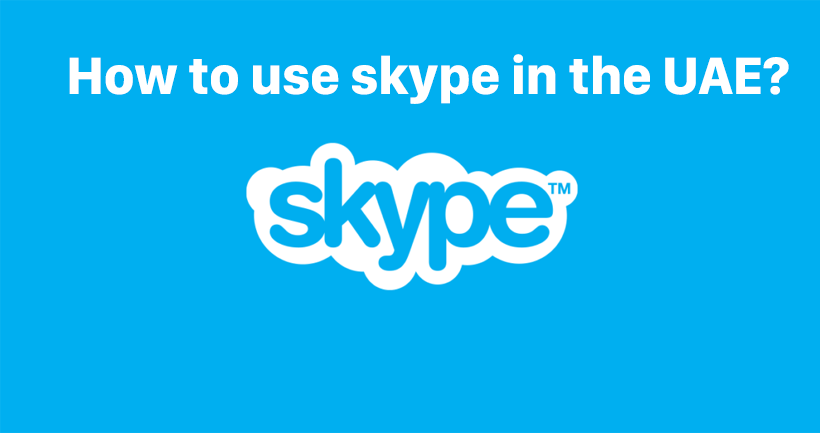 How to use skype in the UAE?