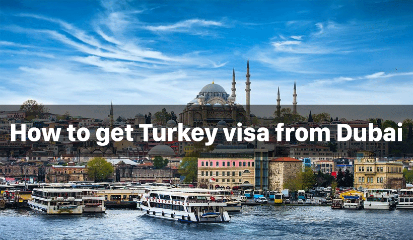 How to get turkey visa from Dubai