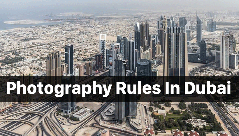 photography rules in dubai