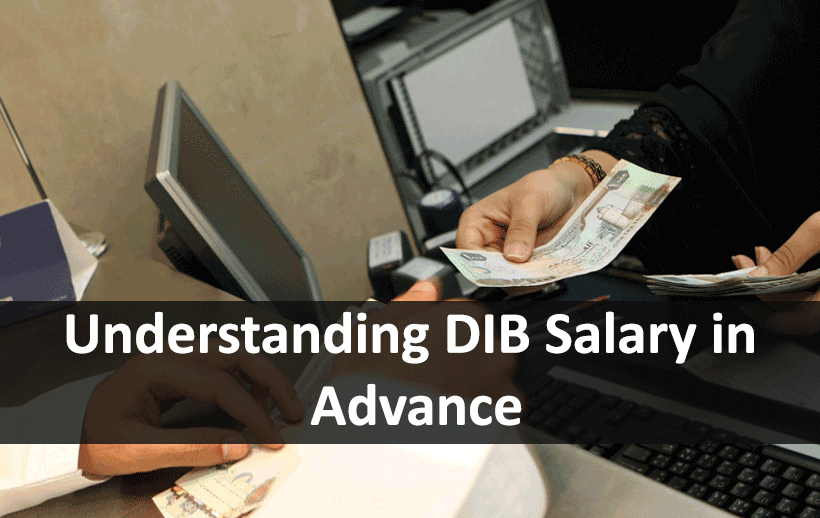 Understanding DIB Salary in Advance