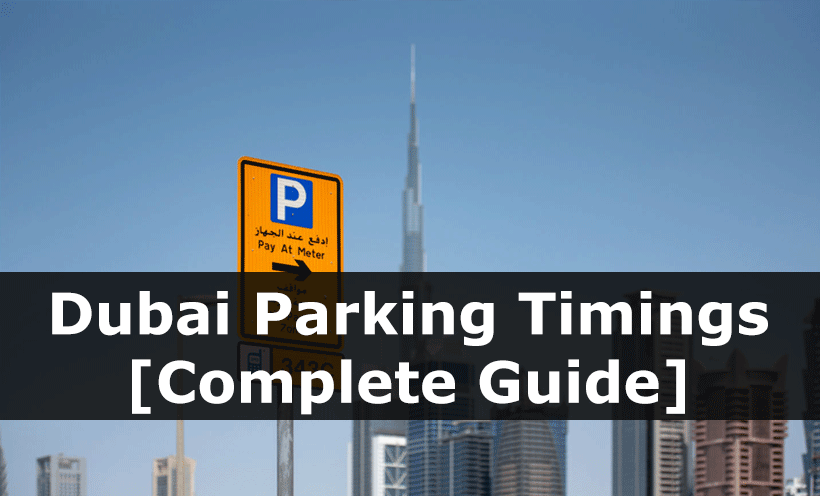 Dubai Parking Timings [Complete Guide]